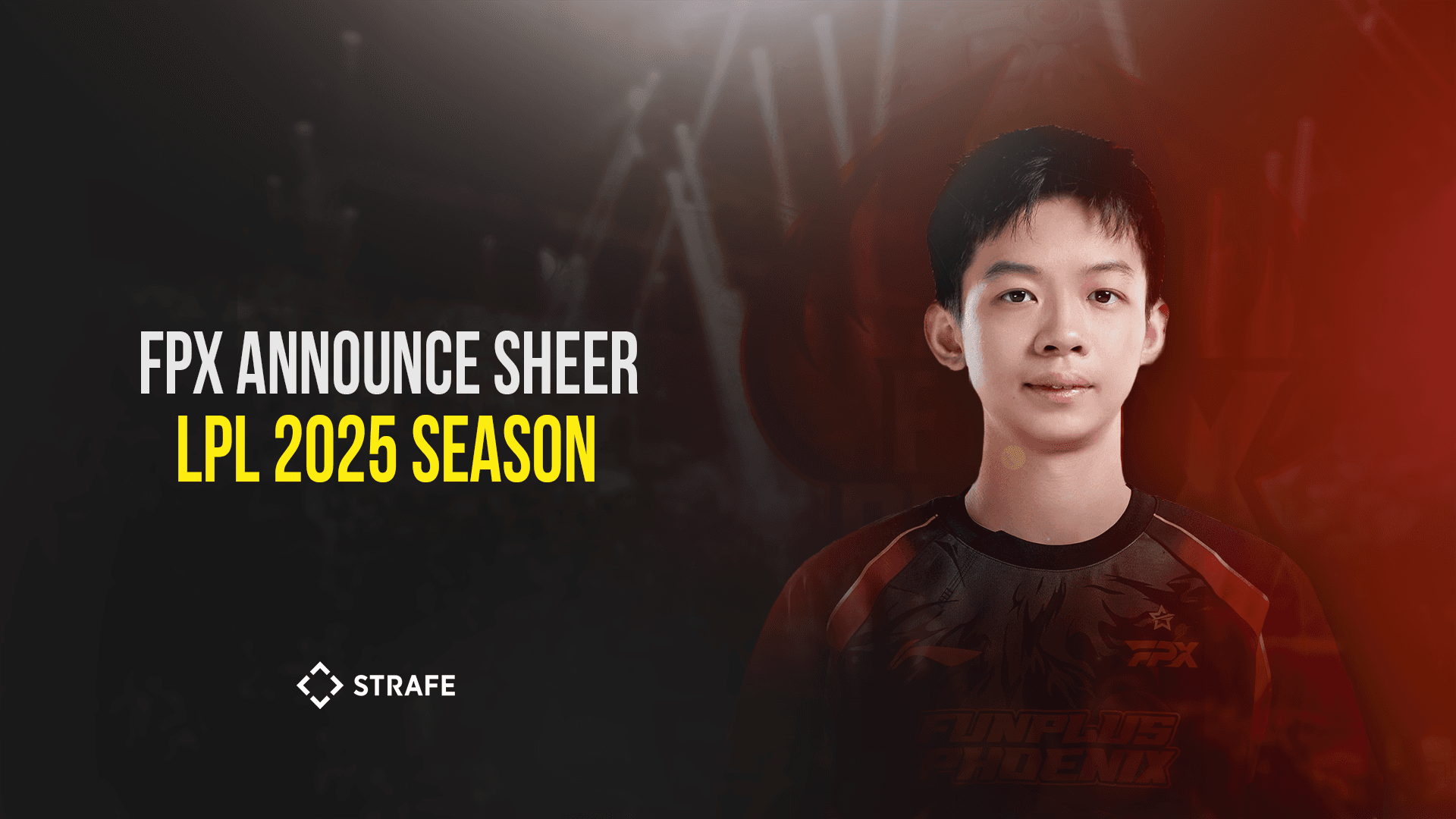 FunPlus Phoenix announce Sheer for LPL 2025 Season