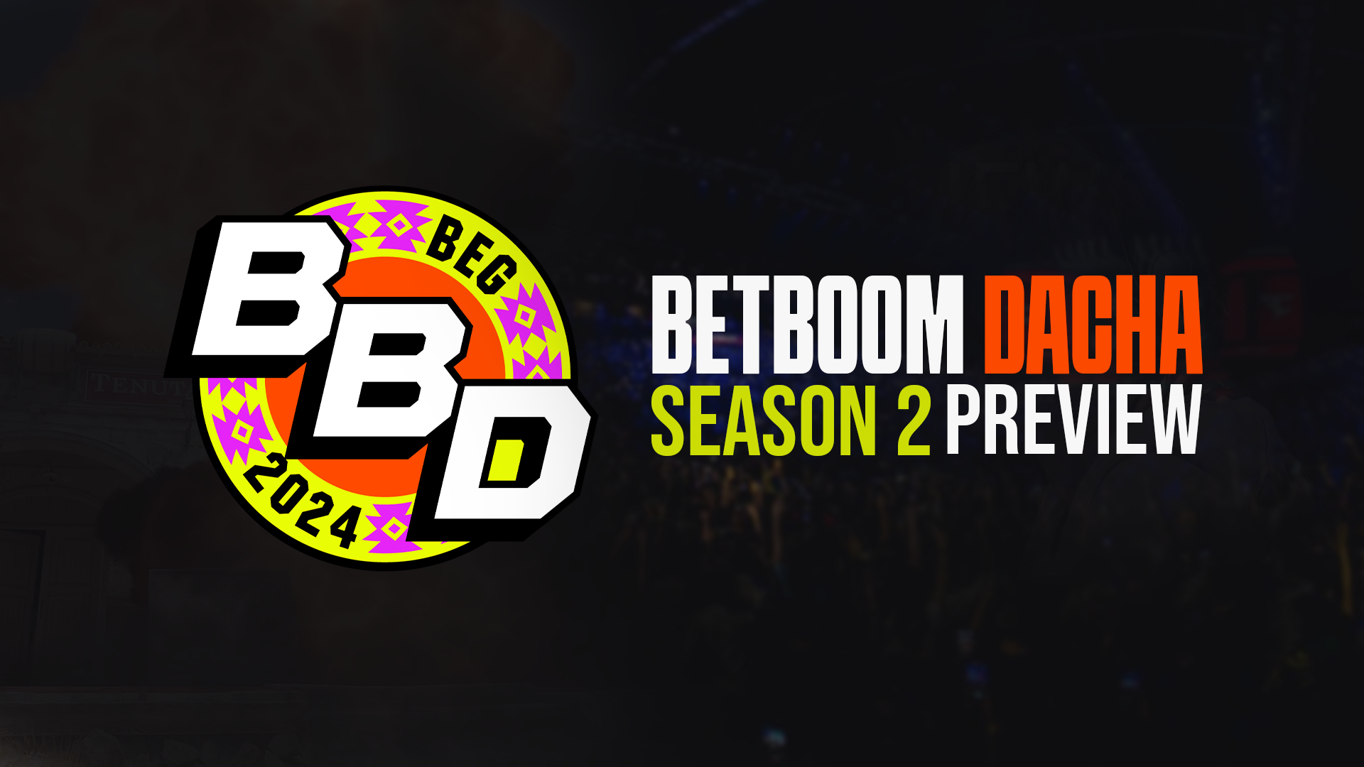 BetBoom Dacha Season 2: Format, Groups, What to Expect and More