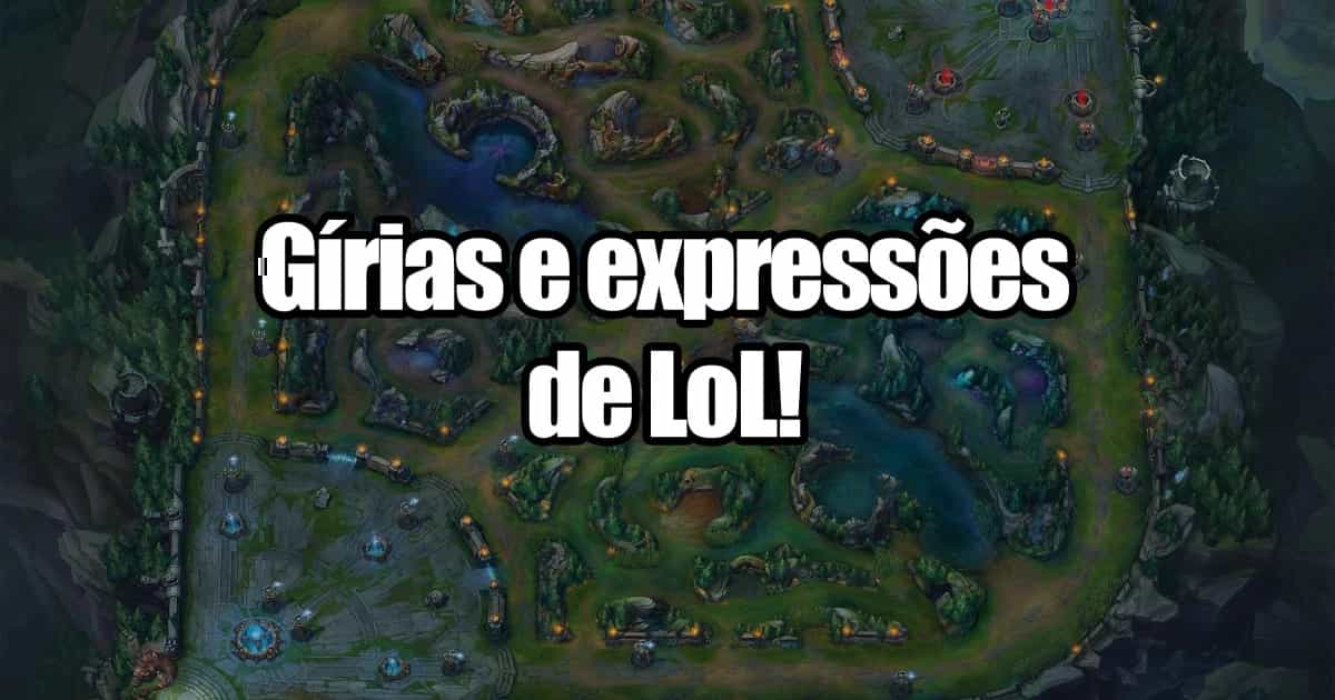 Gírias mais usadas no League Of Legends