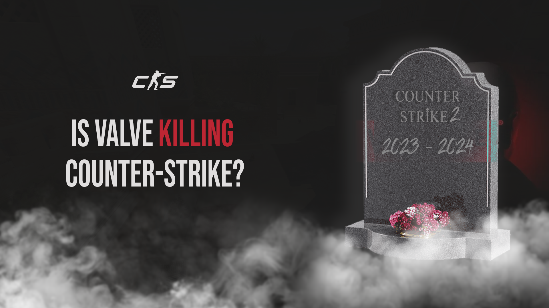 Is Valve killing Counter-Strike?